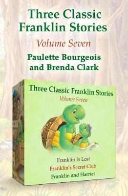Book cover for Three Classic Franklin Stories Volume Seven