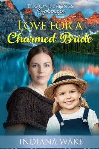 Cover of Love for a Charmed Bride