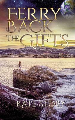 Book cover for Ferry Back the Gifts