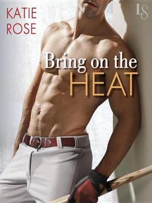 Book cover for Bring on the Heat