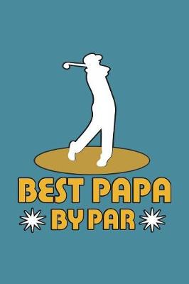 Book cover for Best Papa By Par