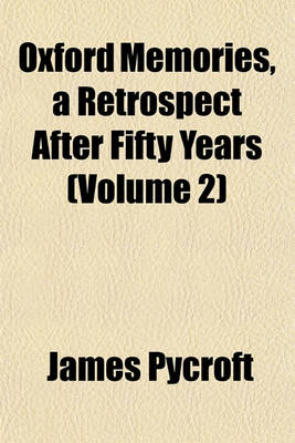 Book cover for Oxford Memories, a Retrospect After Fifty Years (Volume 2)