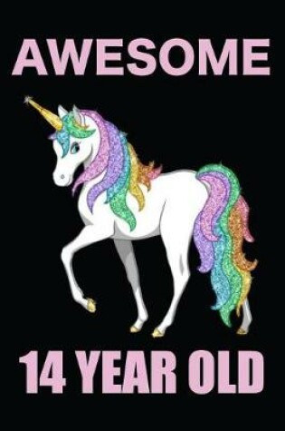 Cover of Awesome 14 Year Old Rainbow Unicorn