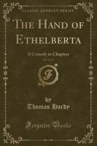 Cover of The Hand of Ethelberta, Vol. 2 of 2