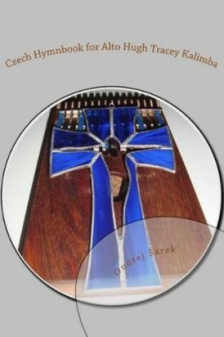 Cover of Czech Hymnbook for Alto Hugh Tracey Kalimba