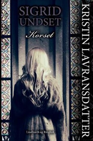 Cover of Kristin Lavransdatter - Korset