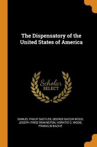 Cover of The Dispensatory of the United States of America