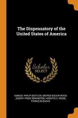 Book cover for The Dispensatory of the United States of America