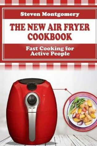 Cover of The New Air Fryer Cookbook