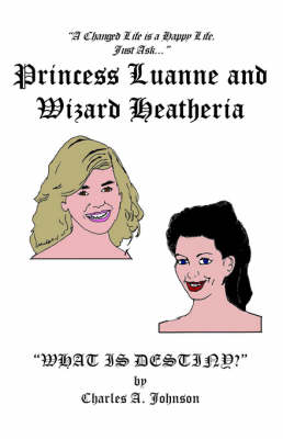 Book cover for Princess Luanne and Wizard Heatheria