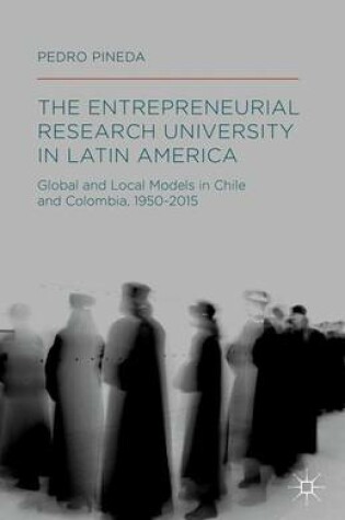 Cover of The Entrepreneurial Research University in Latin America