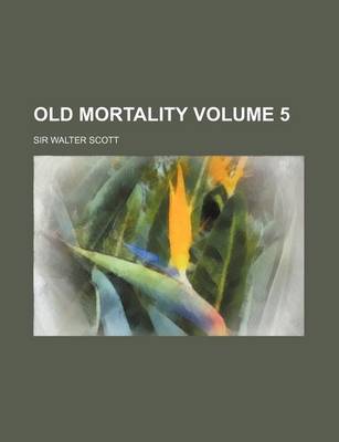 Book cover for Old Mortality Volume 5