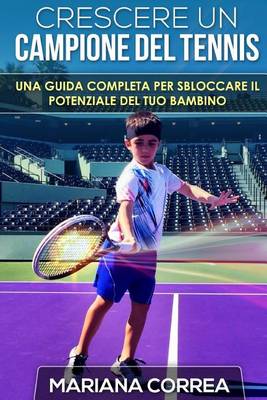 Book cover for Crescere un Campione del Tennis