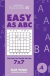 Book cover for Sudoku Easy as ABC - 200 Hard to Master Puzzles 7x7 (Volume 4)