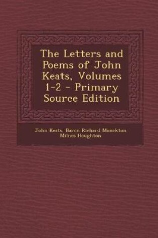 Cover of The Letters and Poems of John Keats, Volumes 1-2