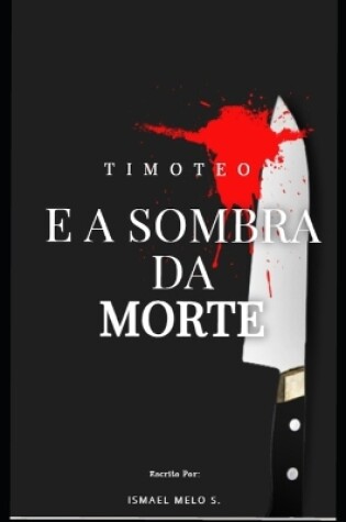 Cover of Timóteo e a Sombra da Morte