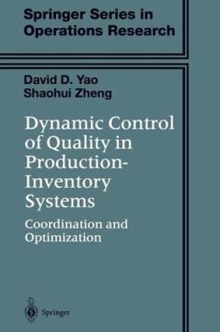 Cover of Dynamic Control of Quality in Production-Inventory Systems: Coordination and Optimization