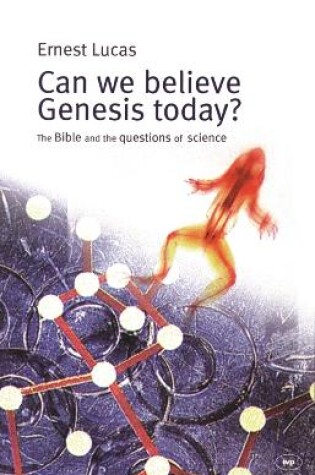 Cover of Can we believe Genesis today?