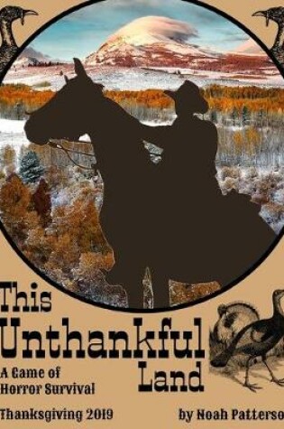 Cover of This Unthankful Land