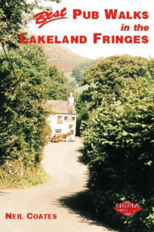 Cover of Best Pub Walks in the Lakeland Fringes