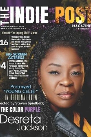 Cover of The Indie Post Magazine Desreta Jackson MARCH 15, 2024 Issue Vol 2