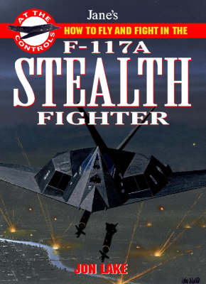 Cover of How to Fly and Fight in the F-117 Stealth Fighter