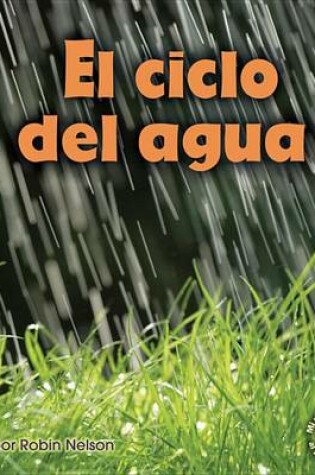 Cover of El Ciclo del Agua (Earth's Water Cycle)