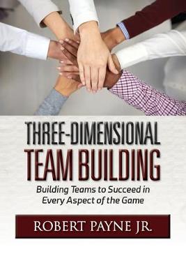 Book cover for Three-Dimensional Team Building