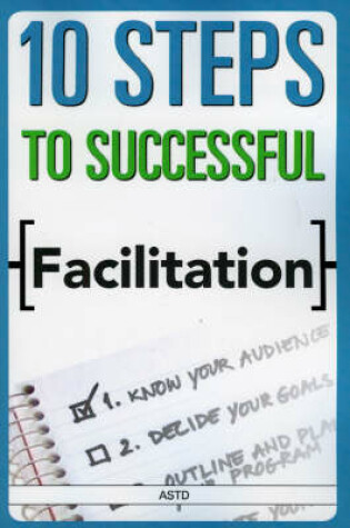 Cover of 10 Steps to Successful Facilitation