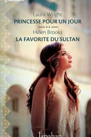 Cover of Princesse Pour Un Jour - La Favorite Du Sultan