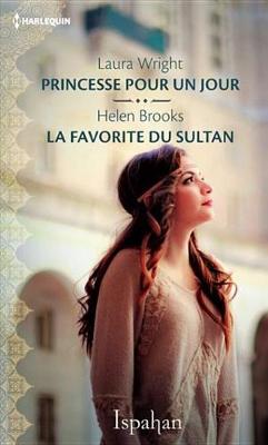 Book cover for Princesse Pour Un Jour - La Favorite Du Sultan