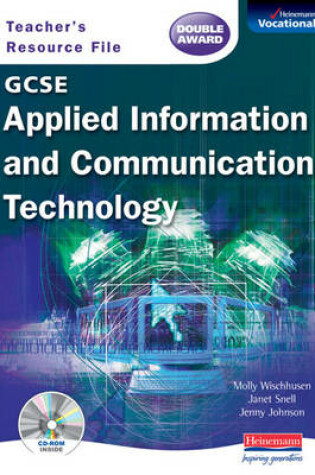 Cover of GCSE Applied ICT Teachers Resource File & CD-ROM