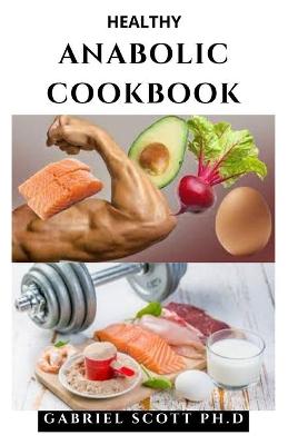 Book cover for Healthy Anabolic Cookbook