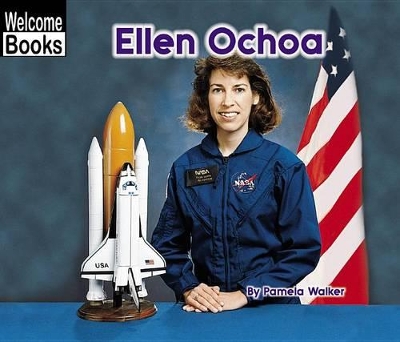 Book cover for Ellen Ochoa (Welcome Books: Real People)