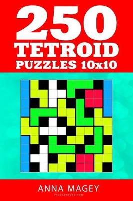 Book cover for 250 Tetroid Puzzles 10x10