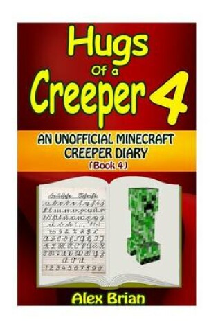 Cover of Hugs of a Creeper 4