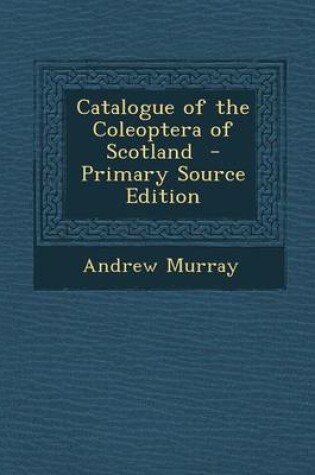 Cover of Catalogue of the Coleoptera of Scotland