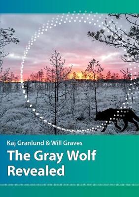 Book cover for The Gray Wolf Revealed