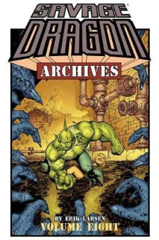 Cover of Savage Dragon Archives Volume 8