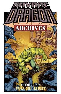 Book cover for Savage Dragon Archives Volume 8