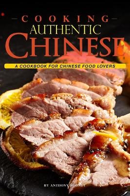 Cover of Cooking Authentic Chinese