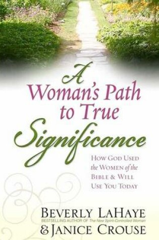 Cover of A Woman's Path to True Significance