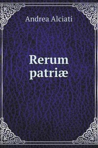 Cover of Rerum patriæ