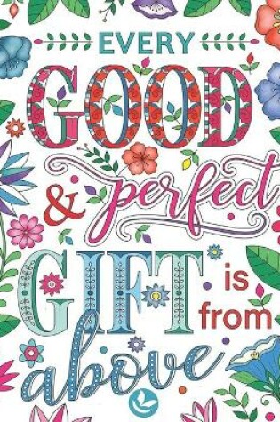 Cover of Every Good & Perfect Gift Is From Above