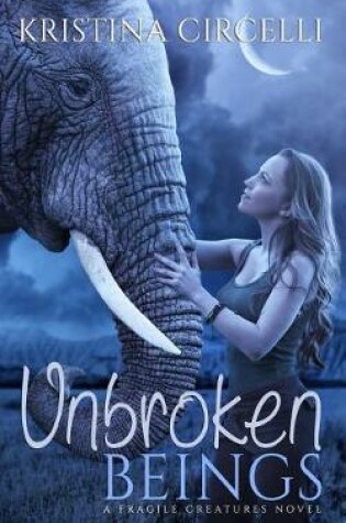 Cover of Unbroken Beings