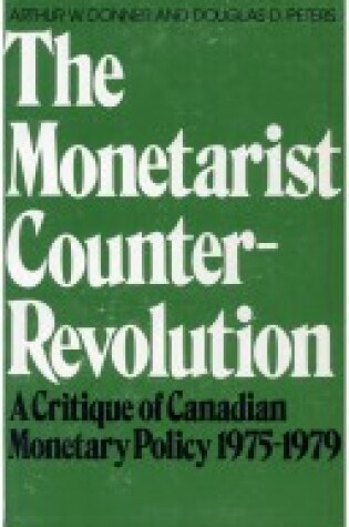 Cover of The Monetarist Counter-Revolution