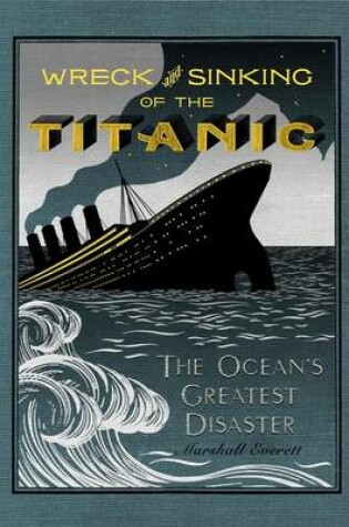 Cover of The Wreck and Sinking of the Titanic