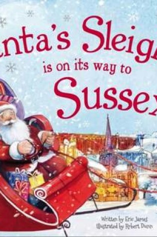 Cover of Santa's Sleigh is on it's Way to Sussex