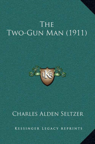 Cover of The Two-Gun Man (1911)