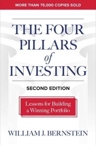 Cover of The Four Pillars of Investing, Second Edition: Lessons for Building a Winning Portfolio